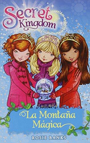 La montaña mágica (Secret Kingdom, Band 5)