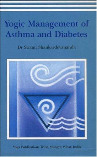 Yogic Mangement of Asthma and Diabetes