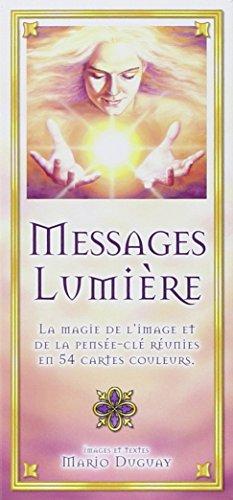 Messages lumière : la magie de l'image et de la pensée réunies en 54 cartes couleurs