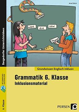 Grammatik 6. Klasse - Inklusionsmaterial Englisch (Grundwissen)