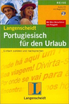 Portugiesisch für den Urlaub. CD: Einfach zuhören und nachsprechen