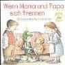 Kids-Elfenhelfer. Wenn Mama und Papa sich trennen: Ein Erste-Hilfe-Buch für Kinder