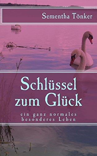 Schlüssel zum Glück (Ein Ganz Normales Besonderes Leben)