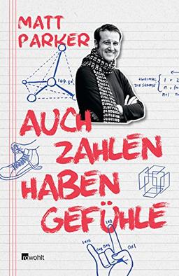 Auch Zahlen haben Gefühle: Warum sie romantisch, sozial oder selbstverliebt sein können und was sich sonst noch mit Mathematik anstellen lässt