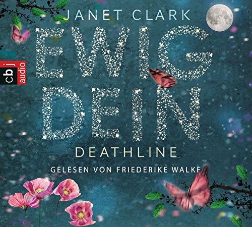 Deathline - Ewig dein (Die Deathline-Reihe, Band 1)