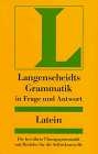 Langenscheidts Grammatik in Frage und Antwort : Latein