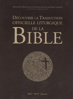 Découvrir la traduction officielle liturgique de la Bible