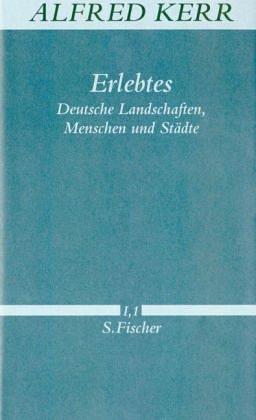 Erlebtes 1. Deutsche Landschaften, Menschen und Städte