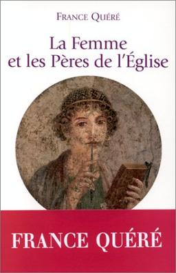 La femme et les Pères de l'Eglise