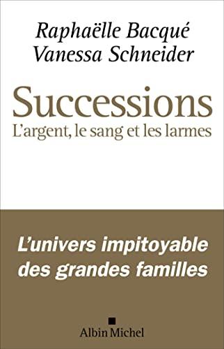 Successions : l'argent, le sang et les larmes