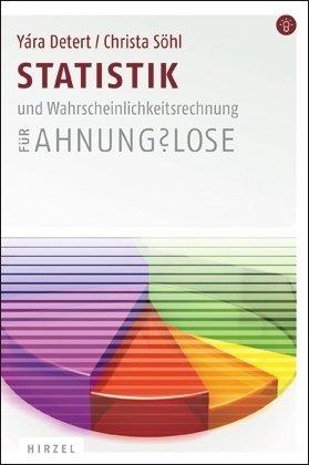 Statistik für Ahnungslose: Eine Einstiegshilfe für Studierende