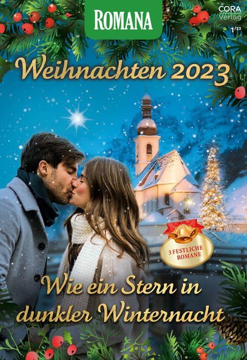 Romana Weihnachten Band 23: Wie ein Stern in dunkler Winternacht