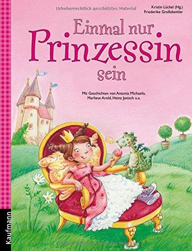 Einmal nur Prinzessin sein