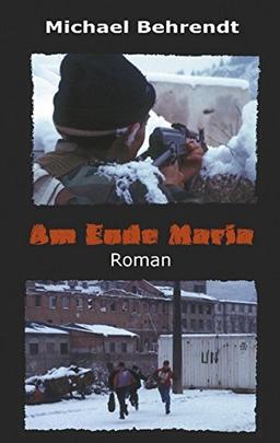 Am Ende Maria: Roman