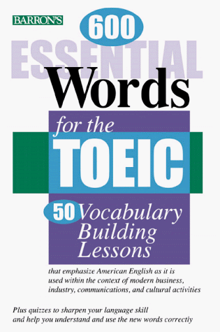 600 Essential Words for the TOEIC Test