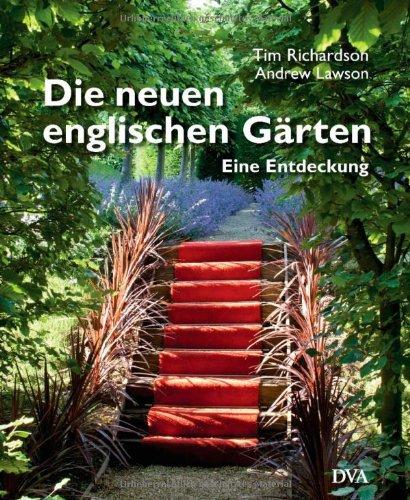 Die neuen englischen Gärten: Eine Entdeckung