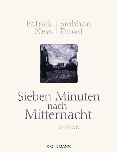 Sieben Minuten nach Mitternacht: Roman - (Illustrierte Ausgabe)