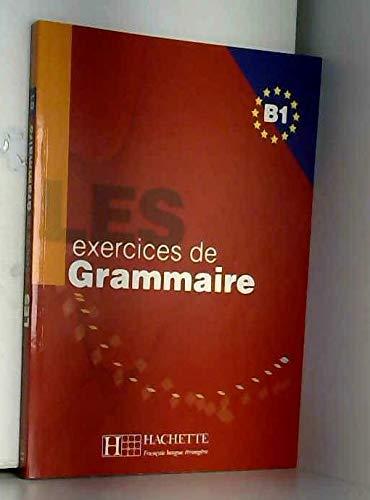 En contexte : exercices de grammaire, niveau B1