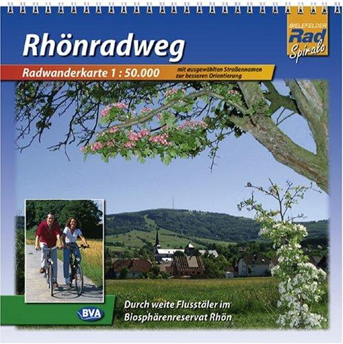 Rhönradweg. Radwanderkarte 1 : 50 000: Durch weite Flusstäler im Biosphärenreservat Rhön. Mit ausgewählten Straßennamen zur besseren Orientierung