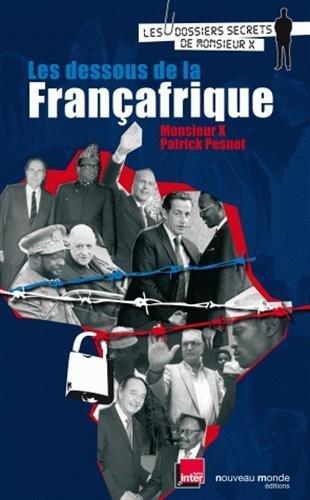 Les dessous de la Françafrique