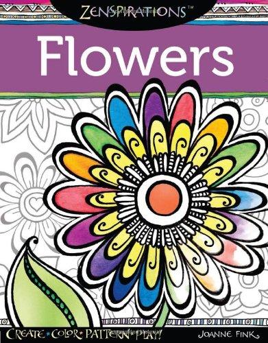 Zenspirations Flowers: Create, Color, Pattern, Play!