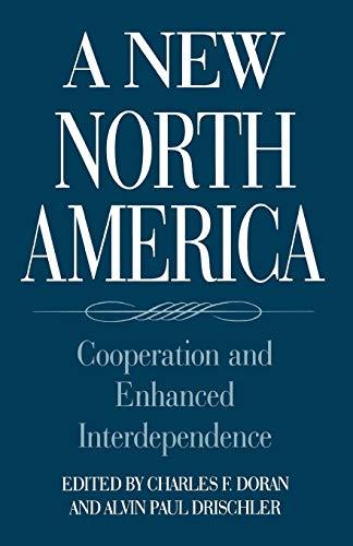 A New North America: Cooperation and Enhanced Interdependence (Text)