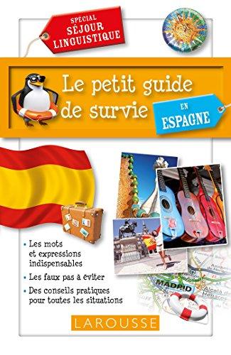 Le petit guide de survie en Espagne : spécial séjour linguistique