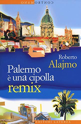 Palermo è una cipolla. Remix (Contromano)