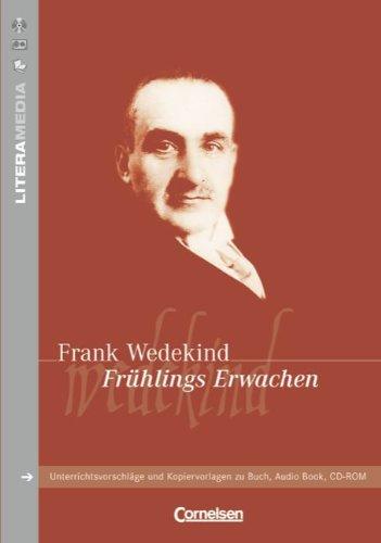 LiteraMedia: Frühlings Erwachen: Handreichungen für den Unterricht. Unterrichtsvorschläge und Kopiervorlagen