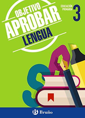 Objetivo aprobar, lengua, 3º Educación Primaria. Cuaderno de trabajo: Edición 2015 (Castellano - Material Complementario - Objetivo aprobar)