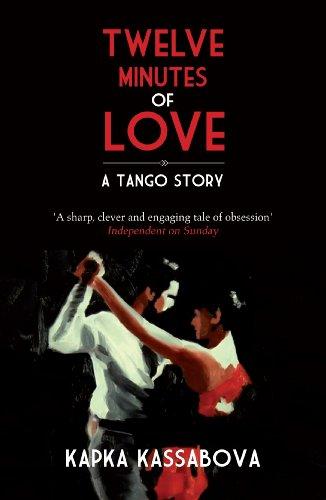 Twelve Minutes of Love: A Tango Story