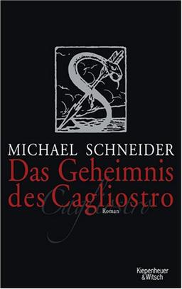 Das Geheimnis des Cagliostro: Roman