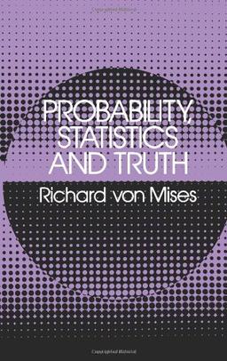 Probability, Statistics and Truth (Dover Books on Mathematics)