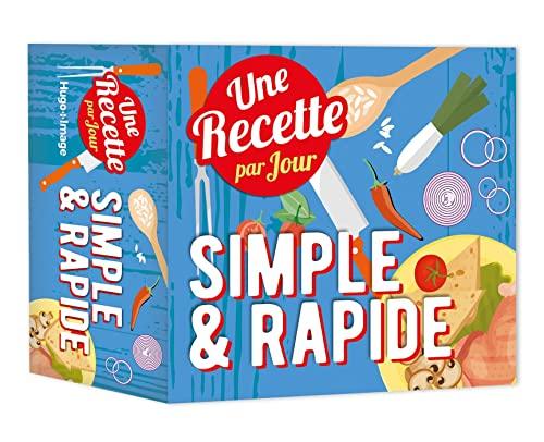 Simple & rapide : une recette par jour : 2024