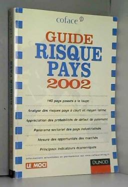 Risque pays 2002 : Europe, Amériques, Asie, Afrique du Nord et Moyen-Orient, Afrique subsaharienne : 140 pays passés à la loupe