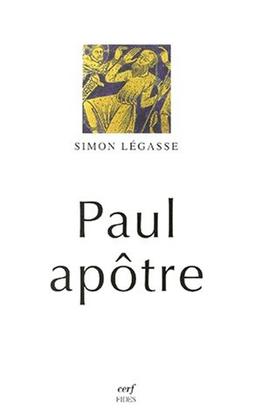 Paul apôtre : essai de biographie critique