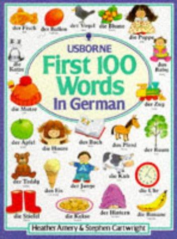 First 100 Words in German (Usborne First Hundred Words)