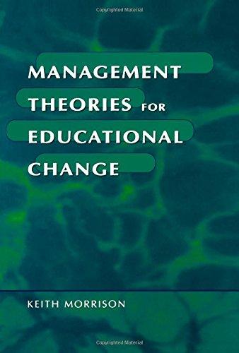 Management Theories for Educational Change