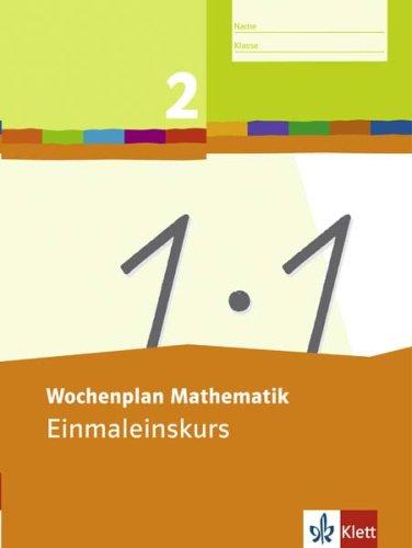 Wochenplan Mathematik. Einmaleinskurs. 2. Schuljahr