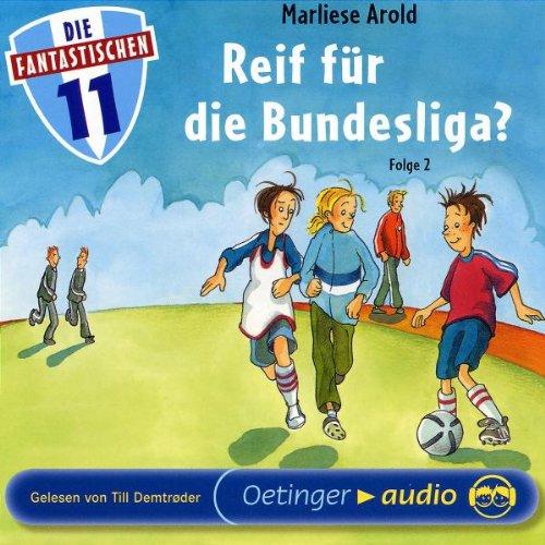 Die Fantastischen Elf  2: Reif für die Bundesliga? CD