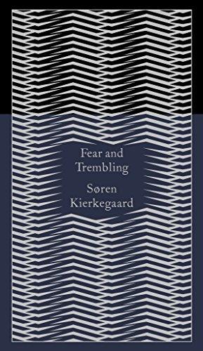 Fear and Trembling: Dialectical Lyric by Johannes De Silentio (Penguin Pocket Hardbacks)