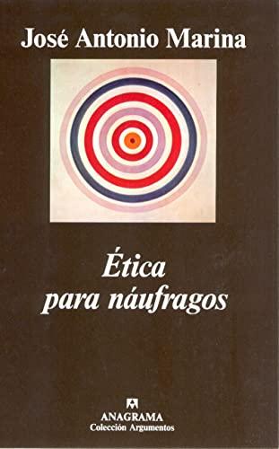 Ética para náufragos (Argumentos, Band 159)