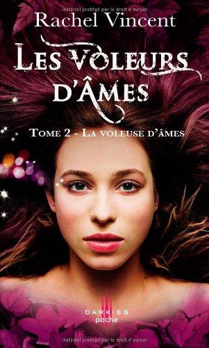 Les voleurs d'âmes. Vol. 2. La voleuse d'âmes