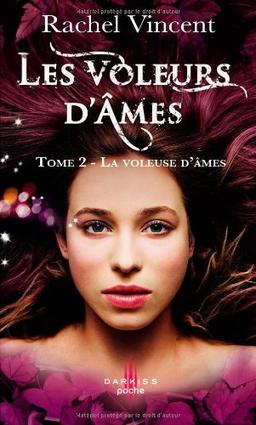 Les voleurs d'âmes. Vol. 2. La voleuse d'âmes