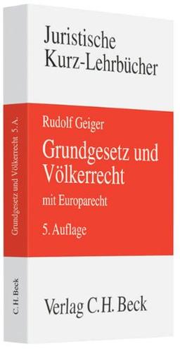 Grundgesetz und Völkerrecht mit Europarecht