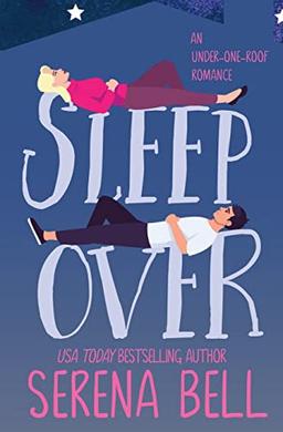 Sleepover: A Steamy Single Dad Romantic Comedy (Under One Roof, Band 3)