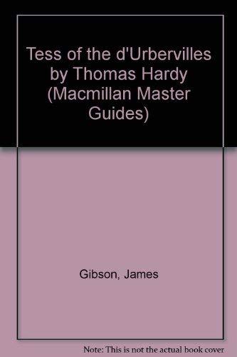 "Tess of the d'Urbervilles" by Thomas Hardy (Macmillan Master Guides)