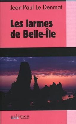 Les larmes de Belle-Ile