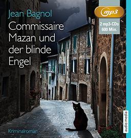 Commissaire Mazan und der blinde Engel: Kriminalroman