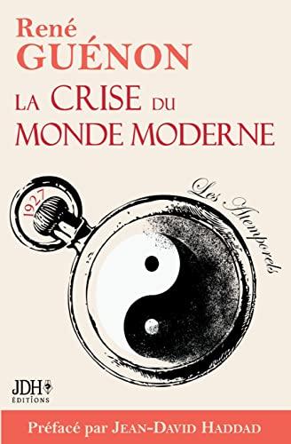 La crise du monde moderne : 1927